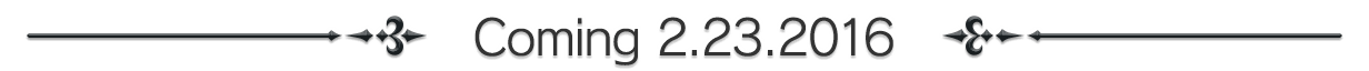 Coming 2.23.2016